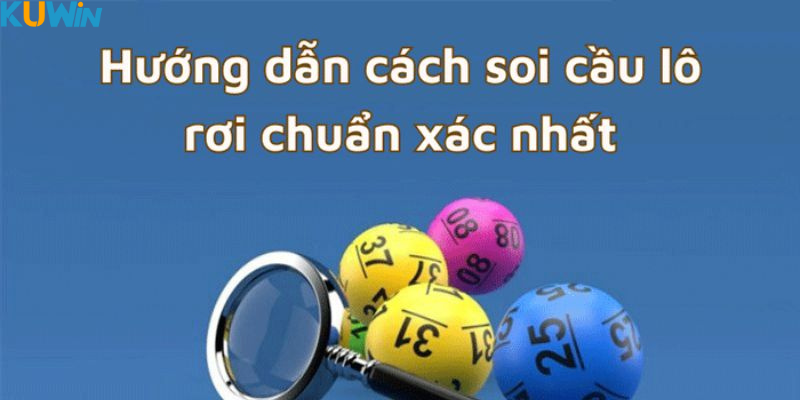 Phương pháp soi cầu lô rơi thắng lớn